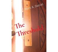 Mark A Daniel The Threshold (Tascabile)