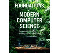 Mark A Dearing Foundations of Modern Computer Science (Tascabile)
