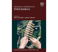 Mark A. Drumbl Research Handbook on Child Soldiers (Copertina rigida)
