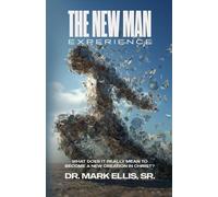 Mark A Ellis The New Man Experience (Tascabile)