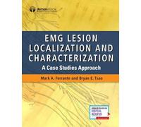 Mark A. Ferrante, MD Bryan Ts EMG Lesion Localization and Characteri (Tascabile)