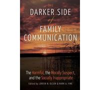 Mark A. Fine The Darker Side of Family Communication (Tascabile)