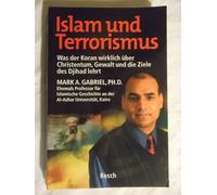 Mark A Gabriel Islam und Terrorismus: Was der Koran wirklich über C (Tascabile)