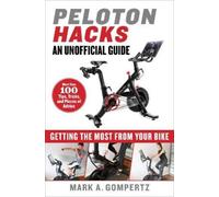 Mark A. Gompertz Peloton Hacks (Copertina rigida)