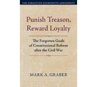 Mark A. Graber Punish Treason, Reward Loyalty (Tascabile)