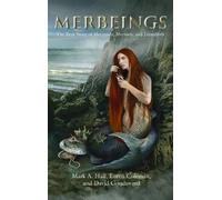 Mark a Hall David Goudsward Loren Coleman Merbeings (Copertina rigida)