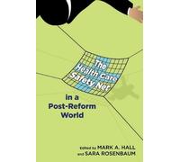 Mark A. Hall The Health Care Safety Net in a Post-Reform Worl (Copertina rigida)