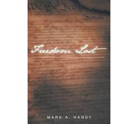 Mark a Handy Freedom Lost (Tascabile)