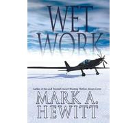 Mark A Hewitt Wet Work (Tascabile) Duncan Hunter Thriller