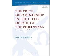 Mark A. Jenning The Price of Partnership in the Letter of Paul to th (Tascabile)