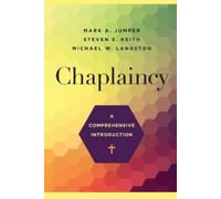 Mark A. Jumper Steven E. Keith Michael Chaplaincy - A Comprehensive (Tascabile)