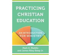 Mark A. Maddix James Practicing Christian Education - An Introducti (Tascabile)