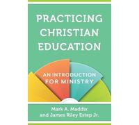 Mark A. Maddix James Practicing Christian Education - An Introducti (Tascabile)