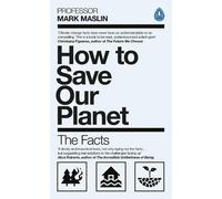 Mark A. Maslin How To Save Our Planet (Tascabile)
