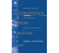 Mark A. McIntosh Christology from Within (Tascabile)