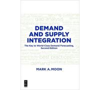 Mark A. Moon Demand and Supply Integration (Tascabile)