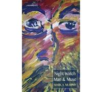 Mark A. Murphy Night-Watch Man & Muse (Tascabile)