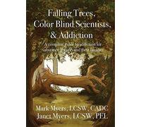 Mark A Myers Janet N Falling Trees, Color Blind Scientists, and Add (Tascabile)