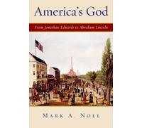 Mark A. Noll America's God (Copertina rigida)