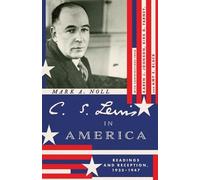 Mark A. Noll C. S. Lewis in America (Tascabile) Hansen Series