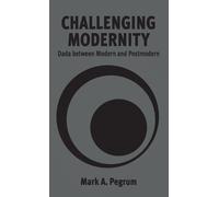 Mark A. Pegrum Challenging Modernity (Copertina rigida)