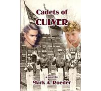 Mark a Roeder Cadets of Culver (Tascabile)
