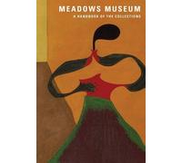 Mark A. Roglán Meadows Museum (Tascabile)