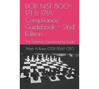 Mark a Russo Cissp-I DOD NIST 800-171 & 171A Compliance Guidebook 2n (Tascabile)