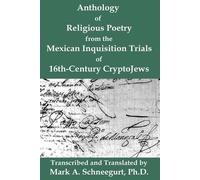 Mark a Schneegu Anthology of Religious Poetry from the Mexican Inqui (Tascabile)