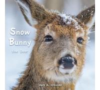 Mark A Schneider Snow Bunny the Deer (Tascabile)