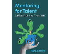 Mark A. Smith Mentoring for Talent (Tascabile)