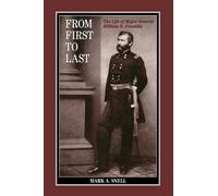 Mark A. Snell From First to Last (Copertina rigida) North's Civil War