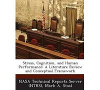 Mark a Staal Stress, Cognition, and Human Performance (Tascabile)