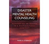 Mark A. Stebnicki Disaster Mental Health Counseling (Tascabile)