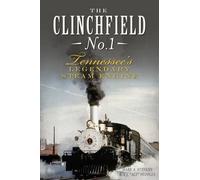 Mark A. Stevens A. J. Peoples The Clinchfield No. 1 (Tascabile)