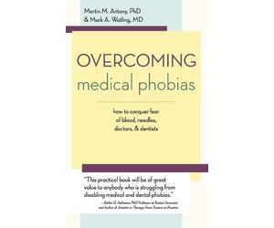 Mark A Watling Martin M Antony Overcoming Medical Phobias (Tascabile)
