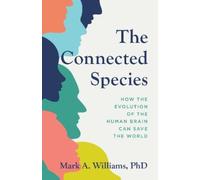 Mark A. Williams The Connected Species (Copertina rigida)