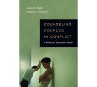 Mark A. Yarhouse Counseling Couples in Conflict - A Relational Res (Tascabile)