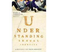 Mark A. Yarhouse Understanding Sexual Identity (Tascabile)