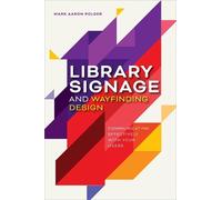 Mark Aaron Polger Library Signage and Wayfinding Design (Tascabile)