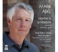 Mark Abel Mark Abel: Home Is a Harbor (CD) Album