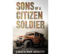 Mark Abernathy Sons of a Citizen Soldier (Tascabile)