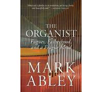 Mark Abley The Organist (Tascabile) Regina Collection