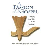 Mark Achtemeier A Passion for the Gospel (Tascabile)