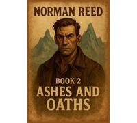 Mark Adams Ashes and Oaths (Tascabile) Norman Reed (Not Reedus)