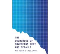 Mark Aguiar Manuel Amado The Economics of Sovereign Debt and Defaul (Tascabile)