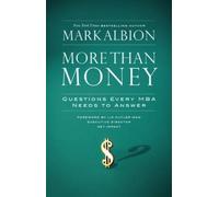 Mark Albion More Than Money: Questions Every MBA Needs to Ans (Copertina rigida)