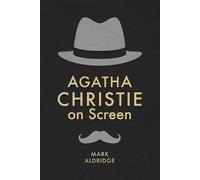 Mark Aldridge Agatha Christie on Screen (Tascabile) Crime Files