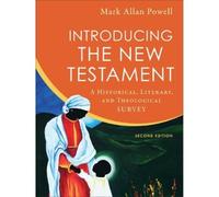 Mark Allan Powe Introducing the New Testament - A Historical, (Copertina rigida)