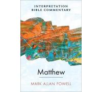 Mark Allan Powell Matthew (Copertina rigida) Interpretation Bible Commentary